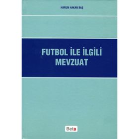 FUTBOL ILE İLGİLİ MEVZUAT - HARUN HAKAN BAŞ