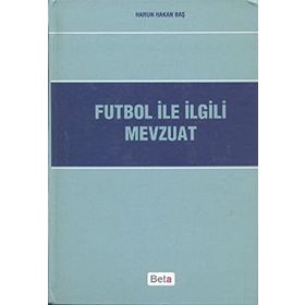 FUTBOL ILE İLGİLİ MEVZUAT - HARUN HAKAN BAŞ