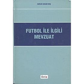 FUTBOL ILE İLGİLİ MEVZUAT - HARUN HAKAN BAŞ