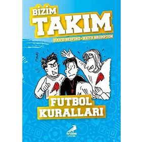 Futbol Kuralları - Bizim Takım - David Bedford - Keith Brumpton