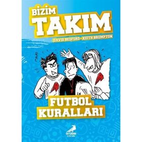 Futbol Kuralları - Bizim Takım - David Bedford - Keith Brumpton
