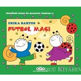 Futbol Maçı 27 - Uğurböceği Sevecen ile Salyangoz Tomurcuk - Erika Bartos