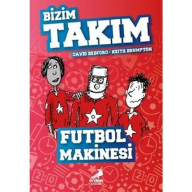 Futbol Makinesi - Bizim Takım - David Bedford - Keith Brumpton