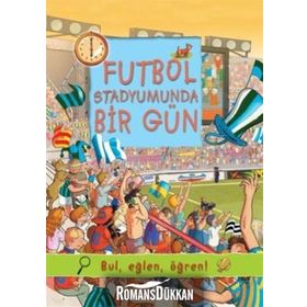Futbol Stadyumunda Bir Gün İş Bankası Kültür Yayınları