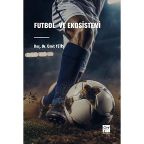 Futbol ve Ekosistemi Doç. Dr. Ümit Yetiş