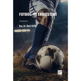 Futbol ve Ekosistemi Doç. Dr. Ümit Yetiş