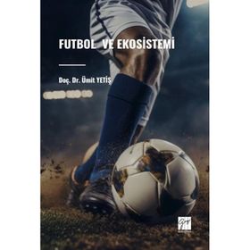 Futbol ve Ekosistemi Doç. Dr. Ümit Yetiş