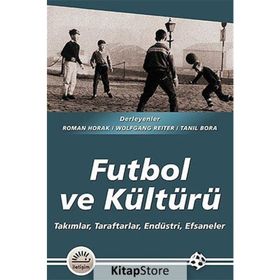 Futbol Ve Kültürü / Tanıl Bora
