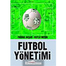 FUTBOL YÖNETİMİ - TUĞRUL AKŞAR, KUTLU MERIH