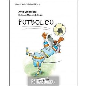 Futbolcu - Tembel Fare Tini 8 - Ayla Çınaroğlu