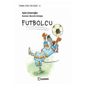 Futbolcu - Tembel Fare Tini 8 - Ayla Çınaroğlu