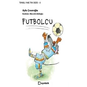 Futbolcu - Tembel Fare Tini 8 - Ayla Çınaroğlu
