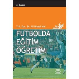 FUTBOLDA EĞITIM VE ÖĞRETIM - ALI NIYAZI İNAL