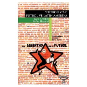 FUTBOLISTAS FUTBOL VE LATIN AMERIKA - DARIO AZZELLINI;STEFAN THIMMEL
