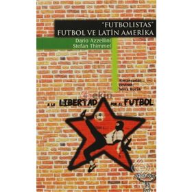 FUTBOLISTAS FUTBOL VE LATIN AMERIKA - DARIO AZZELLINI;STEFAN THIMMEL
