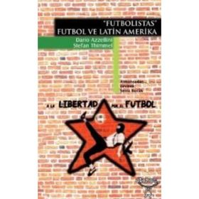 FUTBOLISTAS FUTBOL VE LATIN AMERIKA - DARIO AZZELLINI;STEFAN THIMMEL