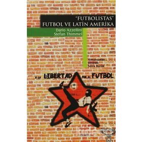 FUTBOLISTAS FUTBOL VE LATIN AMERIKA - DARIO AZZELLINI;STEFAN THIMMEL