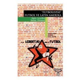 FUTBOLISTAS FUTBOL VE LATIN AMERIKA - DARIO AZZELLINI;STEFAN THIMMEL