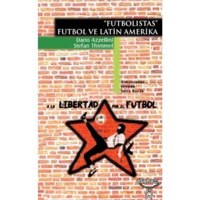 FUTBOLISTAS FUTBOL VE LATIN AMERIKA - DARIO AZZELLINI;STEFAN THIMMEL