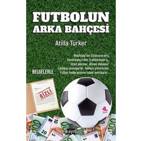 Futbolun Arka Bahçesi Atilla Türker