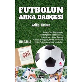 Futbolun Arka Bahçesi Atilla Türker