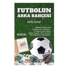 Futbolun Arka Bahçesi Atilla Türker
