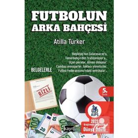 Futbolun Arka Bahçesi Atilla Türker