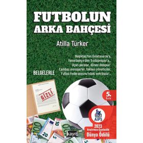 Futbolun Arka Bahçesi Atilla Türker