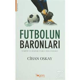 Futbolun Baronları - Cihan Oskay