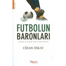 Futbolun Baronları - Cihan Oskay