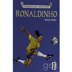 Futbol'un Devleri - Ronaldinho - Murat Aksoy