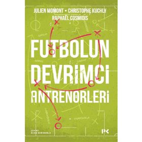 Futbolun Devrimci Antrenörleri Profil Kitap