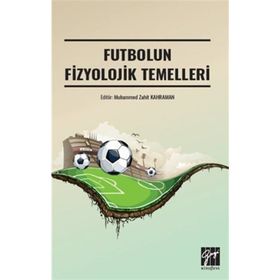 Futbolun Fizyolojik Temelleri - Kolektif