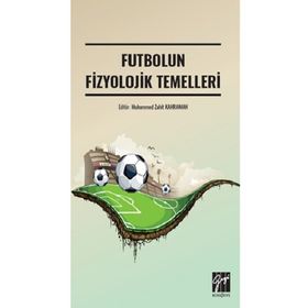 Futbolun Fizyolojik Temelleri - Kolektif