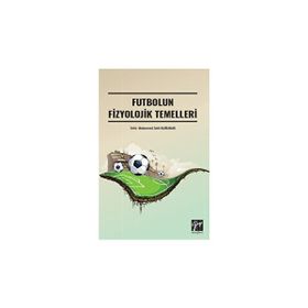 Futbolun Fizyolojik Temelleri - Kolektif