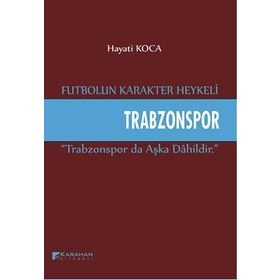 Futbolun Karakter Heykeli Trabzonspor - Hayati Koca