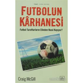 FUTBOLUN KARHANESI FUTBOL TARAFTARLARIN ELINDEN NASIL KAYIYOR? - CRAIG MCGILL