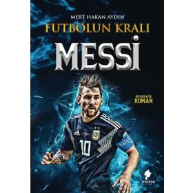 Futbolun Kralı Messi Mert Hakan Aydın