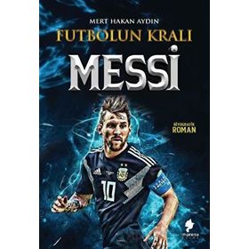 Futbolun Kralı Messi Mert Hakan Aydın