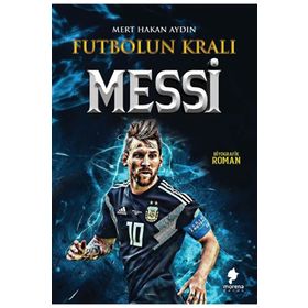 Futbolun Kralı Messi Mert Hakan Aydın