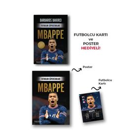 Futbolun Süperstarları: Mbappe - Barbaros Bakırcı