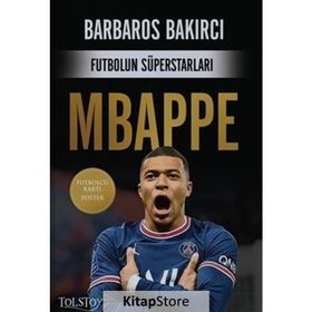 Futbolun Süperstarları: Mbappe - Barbaros Bakırcı