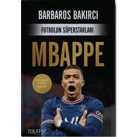 Futbolun Süperstarları: Mbappe - Barbaros Bakırcı