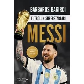 Futbolun Süperstarları: Messi - Barbaros Bakırcı