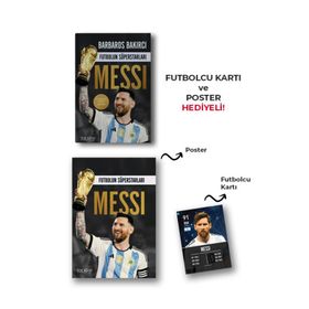 Futbolun Süperstarları: Messi - Barbaros Bakırcı