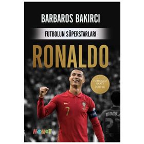 Futbolun Süperstarları: Ronaldo - Barbaros Bakırcı