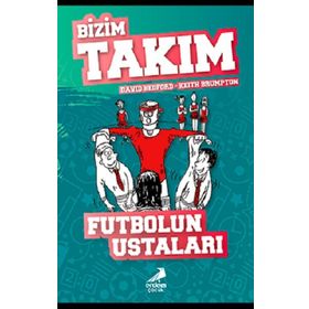 Futbolun Ustaları - Bizim Takım - David Bedford - Keith Brumpton