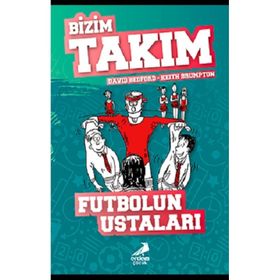Futbolun Ustaları - Bizim Takım - David Bedford - Keith Brumpton