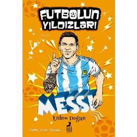 Futbolun Yıldızları Lionel Messi Erdem Doğan