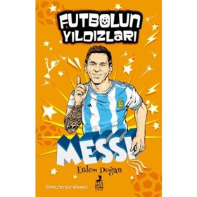 Futbolun Yıldızları Lionel Messi Erdem Doğan